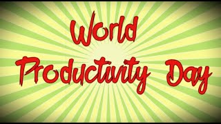 World Productivity Day (June 20) - Activities and How to Celebrate World Productivity Day