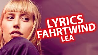 Fahrtwind LYRICS | LEA | Lyric &amp; Songtext aus &quot;Zwischen meinen Zeilen&quot;