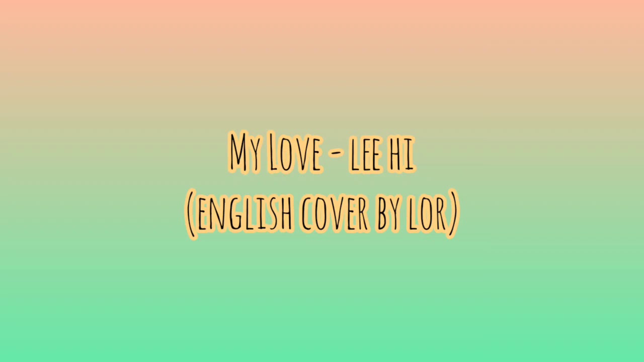 MY LOVELEE HI (ENGLISH COVER) YouTube