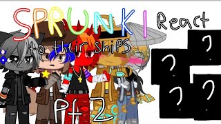 Sprunki react to ships pt 2 (probably a part 3)