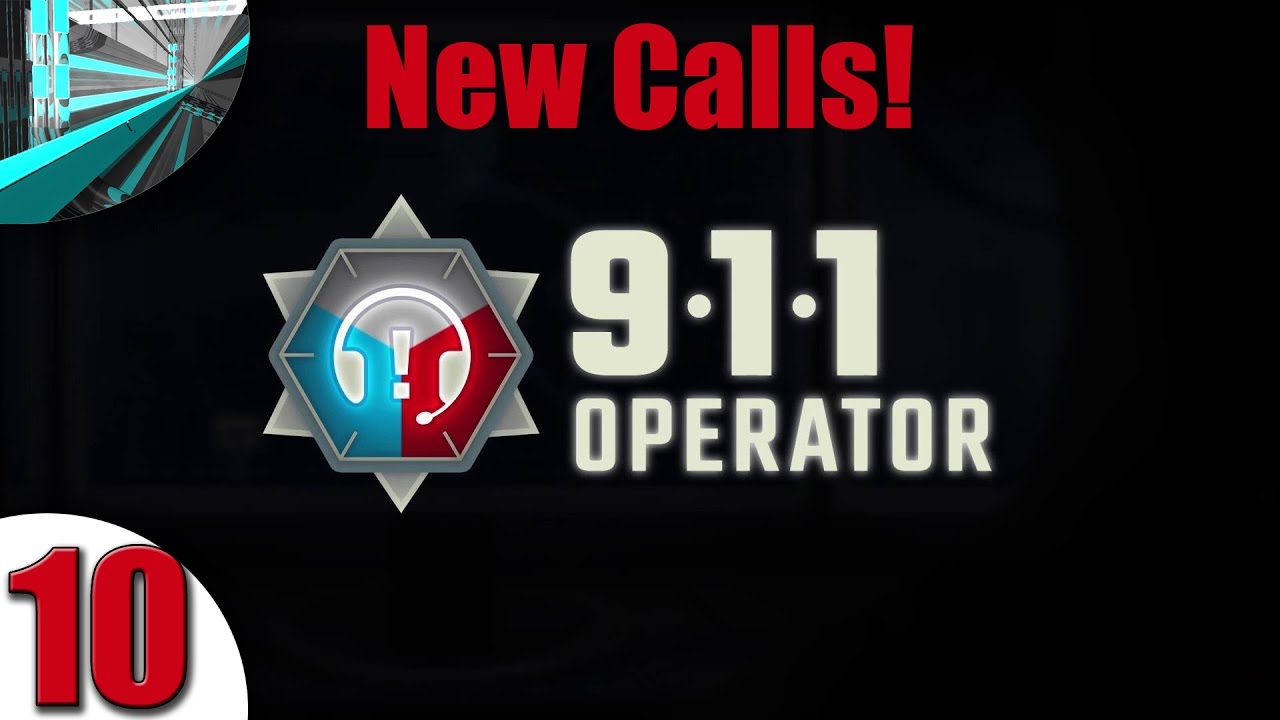 Let s Play 911 Operator part 10 New Calls YouTube Let s Play 911 Operator part 10 New Calls YouTube