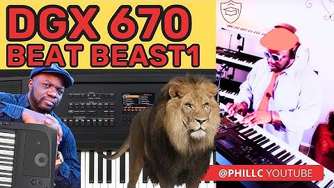 DGX 670: BEAST up on BEATS with YAMAHA DGX 670!