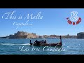 This is Malta 4K. Capítulo 2. &quot;Las tres ciudades&quot;