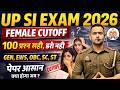 UP SI 2026 Female Cutoff Prediction Selection ह ग य नह