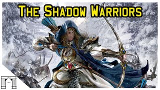Warhammer Lore! High Elf Shadow Warriors! A Kind Race Turned Cruel