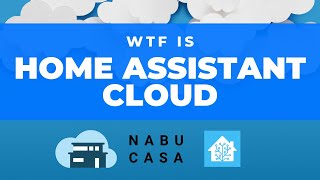 What is Home Assistant Cloud? (Nabu Casa)