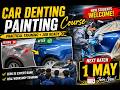 Car Denting Painting Course | Practical Training + Job Ready 🚗 | Next Batch 1 May