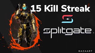 Un-edited 15 Kill Streak In Splitgate