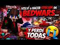 VOLVÍ a HACER STREAM DE BEDWARS… **Y PERDÍ TODAS 😭**
