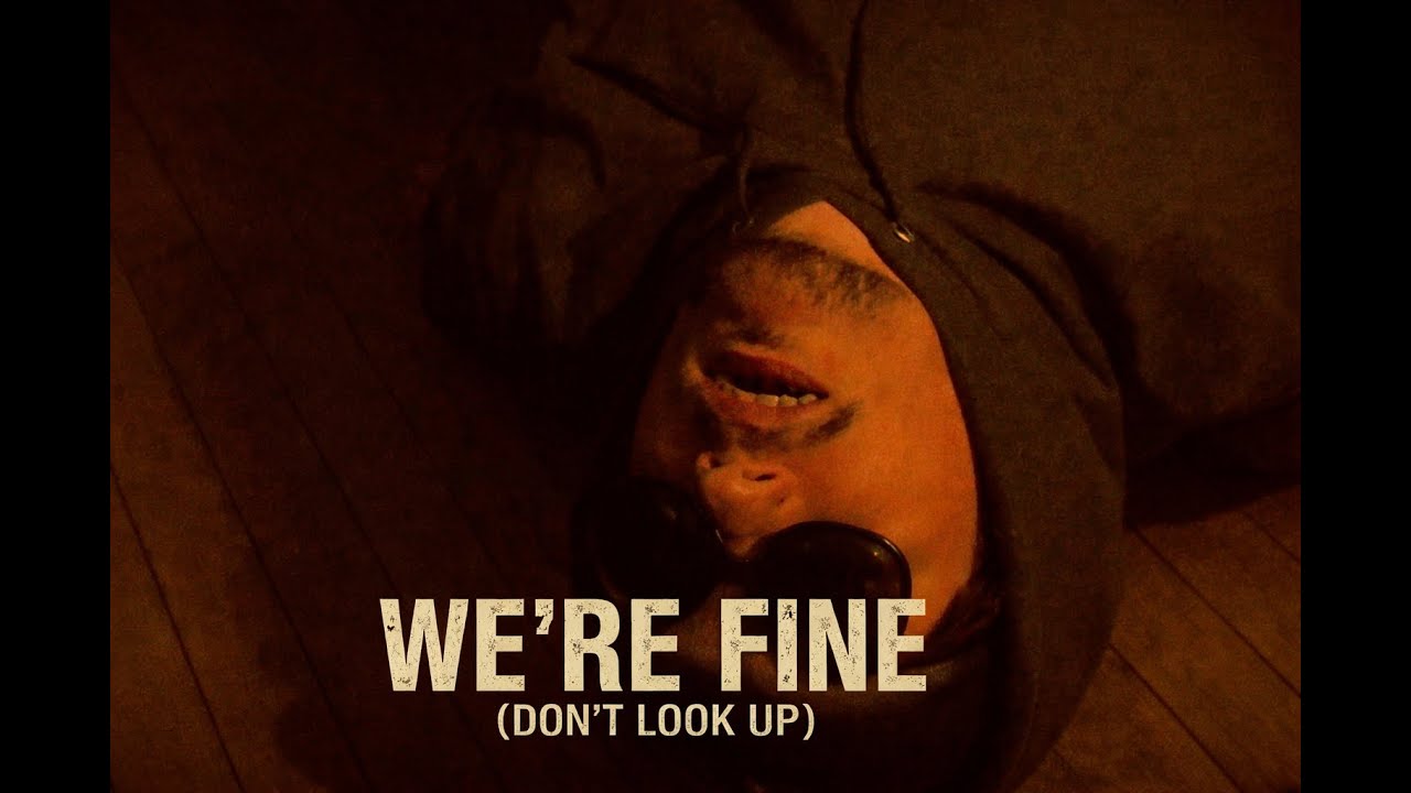 Music By Smokin - We’re Fine (Don’t Look Up)