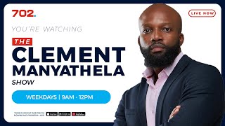 The Clement Manyathela Show | LIVE