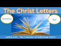 The creation of individual form the christ letters letter 510