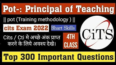 Pot Class-4 | CITS POT ( Training methodology ) || TOP 300 IMPORTANT QUESTIONS FOR CITS EXAM