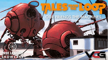 Tales from the Loop RPG Actual Play "Our Friends the Machines" - VCG, Free League Showcase