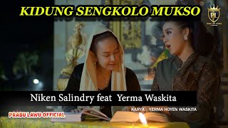 Niken Salindry feat Yerma Sri Waskitha - Kidung Sengkolo Mukso [OFFICIAL]