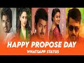 Happy propose day  whatsapp status  chandru editz 