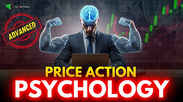 Advanced Price Action Psychology : Chart Reading Psychology | Trading Psychology