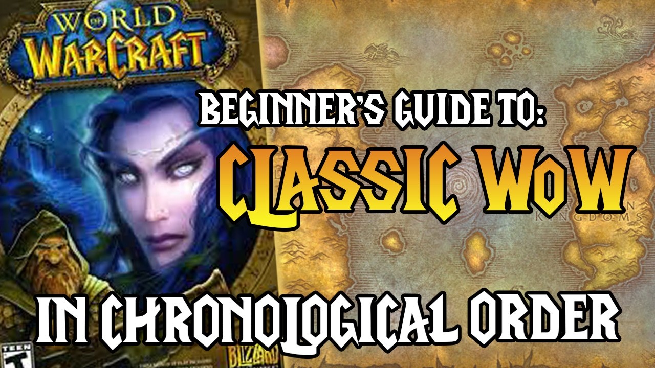 How to Play WoW in Chronological Order | Part 1: Classic WoW | All ...