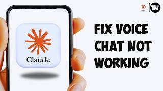 How to Fix Voice Chat Not Working in Claude AI App (Solved 2026)
