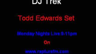 Todd Edwards Set Part 3