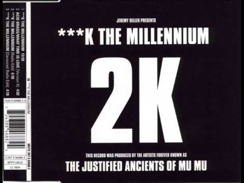 2K (aka KLF) - Fuck The Millennium (Original Version)