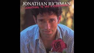 Video thumbnail of "Jonathan Richman - Ahora es mejor"