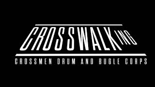 Crossmen 2025 Crosswalking - High Quality Audio Recording