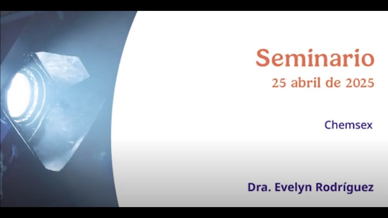 Seminario. Chemsex: ¿adicción o elección?