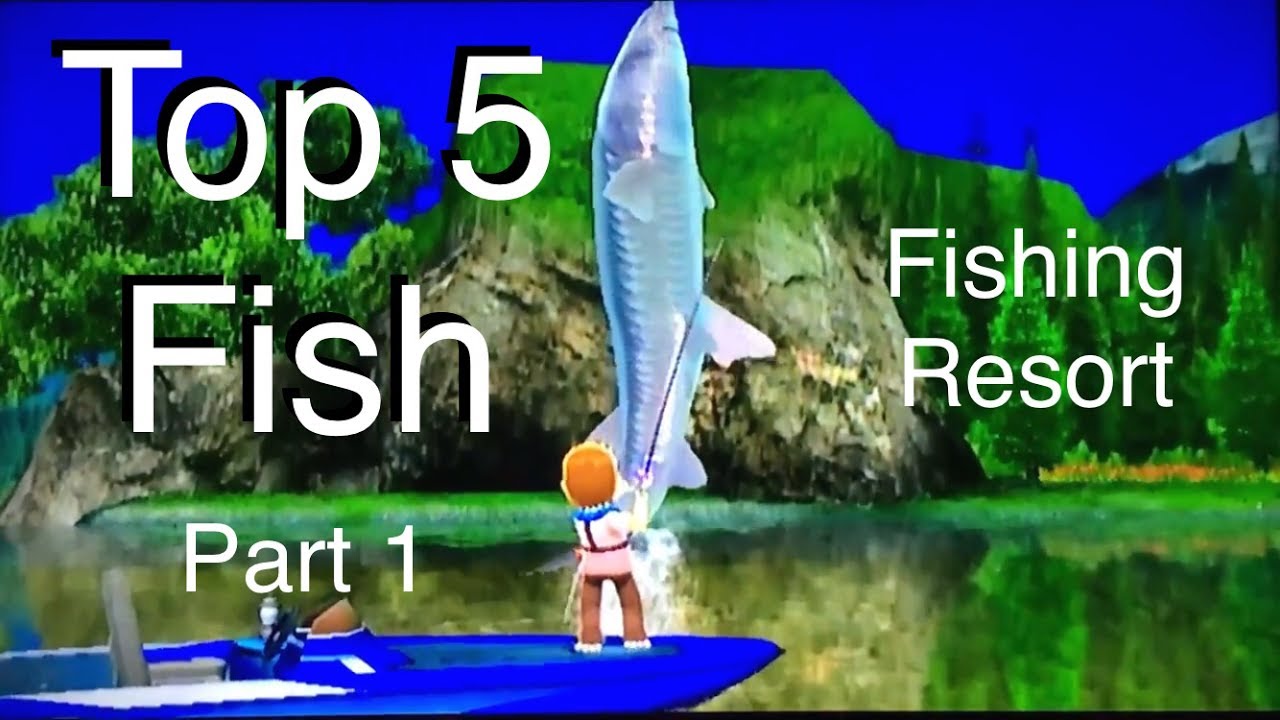 Top 5 Fish - Fishing Resort Wii - part 1 