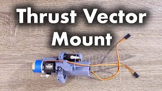 Thrust Vectoring Mount - Build Signal R2