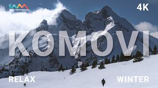 WINTER IN MONTENEGRO - KOMOVI - WINTER 2026 - 4K - RELAX - WOW MONTENEGRO