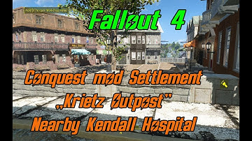 Fallout 4 Conquest mod Settlement „Krietz Outpost” Nearby Kendall Hospital
