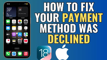 How to Fix Your Payment Method Was Declined App Store | 2025