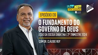 Classe dos Professores | O Fundamento do Governo de Deus #9 | Descomplicando a Lição