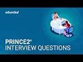 Top 50 PRINCE2® Interview Questions and Answers| PRINCE2® Foundation & Practitioner | Edureka