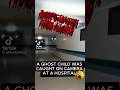 They Captured a Child in the Hospital… But No One Was There 😳 #shorts