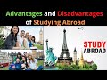 Advantages and Disadvantages of Studying Abroad