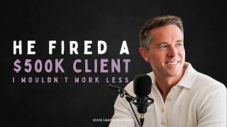 He Fired a $500K Client Right After a Layoff — Then Went $8M to $42M | Kevin Rice, Hathway