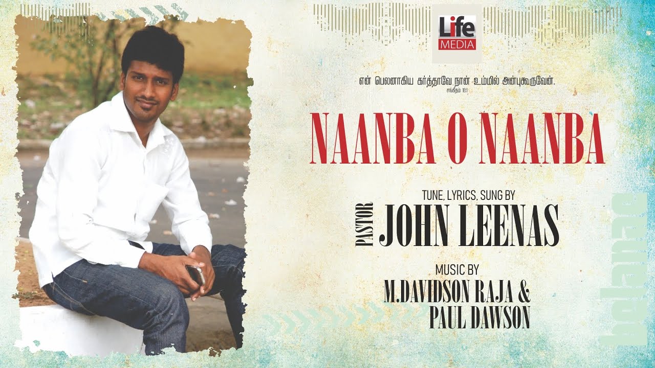 Jukebox ᴴᴰ Pastor John Leenas - Naanba O Naanba | Belanae | M.Davidson Raja | Life Media