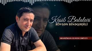 Rövşən Binəqədili - Kasib Balalari  2022 Resimi