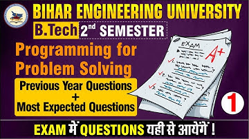Programming for Problem Solving | B tech 2nd Sem | Previous year Questions #bihar #beu #semester