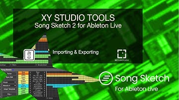 Importing & Exporting - Song Sketch 2 for Ableton Live - Max4Live Arrangement Utility by XY Studio