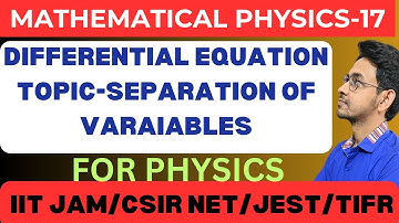 MATHEMATICAL PHYSICS || DIFFERENTIAL EQUATION(PART-1) ||LEC 17|| FOR CSIR NET,IIT JAM,JEST,TIFR