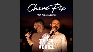 Video voorbeeld van "Thiago Tézzon & Adriel - Chave Pix (feat. Thamara Castro)"