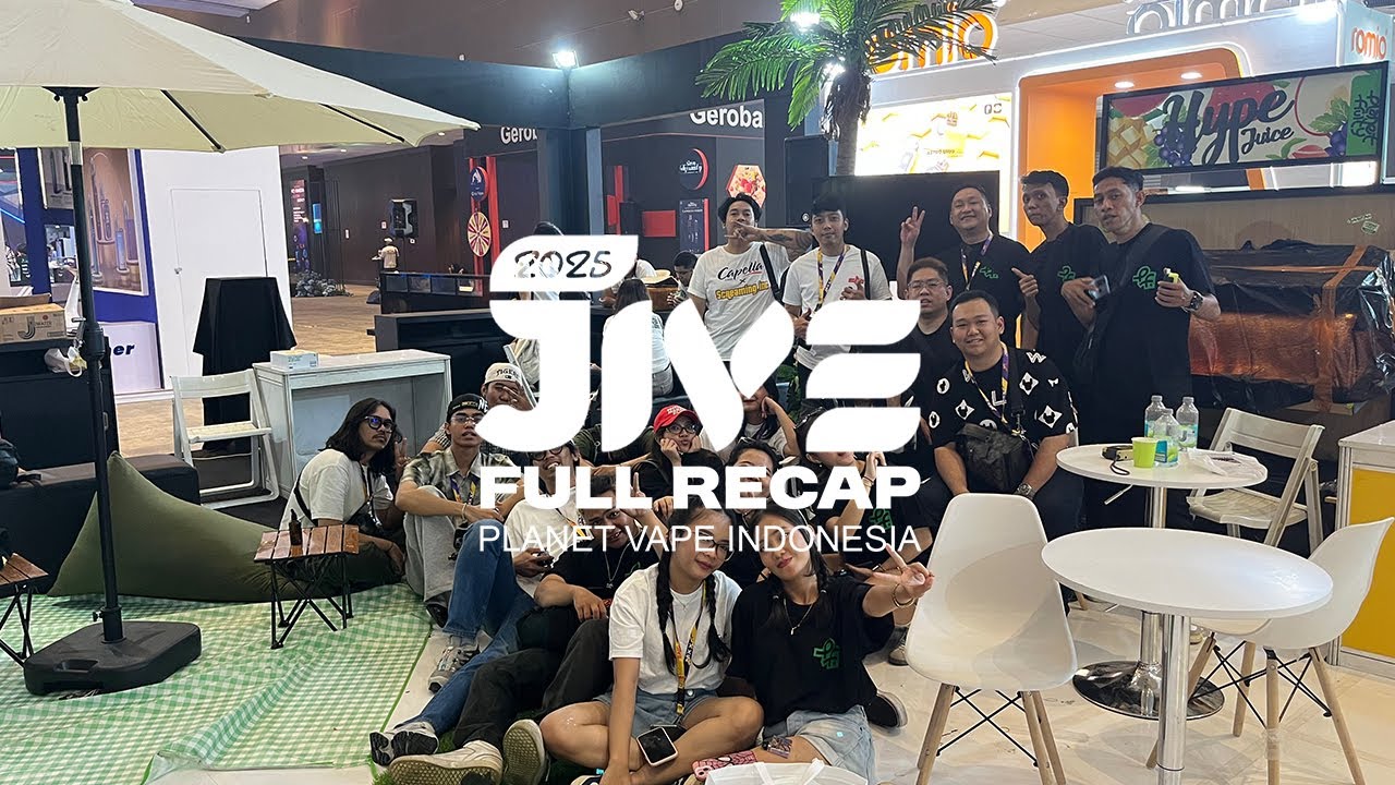 JIVE 2025 | Planet Vape Indonesia