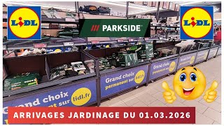 ✨ LIDL Arrivage de la Semaine 01.03.2026 ✨ Parkside Jardinage Bricolage #lidl Maison & Textile