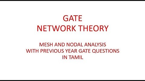 Network Theory | GATE ECE | Mesh and Nodal Analysis | Tamil
