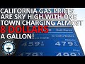 California gas prices are sky high, with one town charging almost $8 a gallon