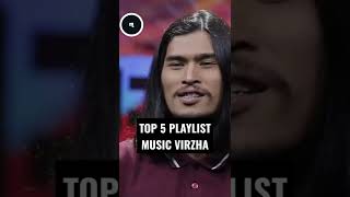 INI TOP 5 PLAYLIST VIRZHA
