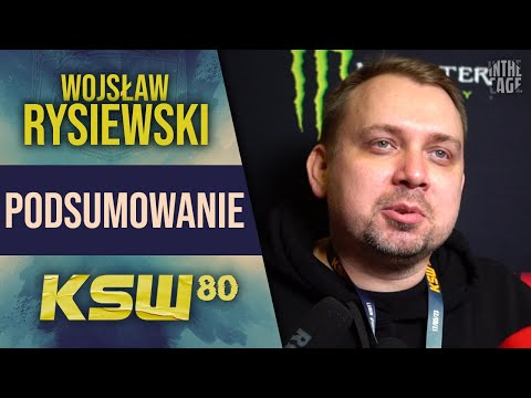 Wojsław RYSIEWSKI wskazał najgorszą i najlepszą walkę KSW 80 | Co dalej z bohaterami gali?